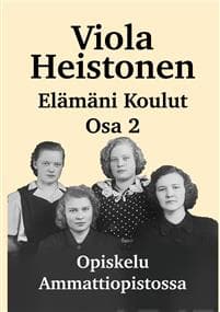 Elämäni Koulut Osa 2