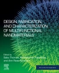 Design, Fabrication, and Characterization of Multifunctional Nanomaterials
