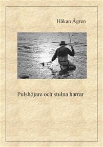 Pulshöjare och stulna harrar