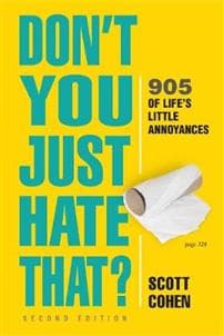 Don't You Just Hate That? 2nd Edition