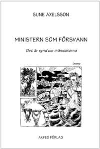 Ministern som försvann : det är synd om människorna