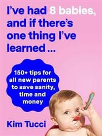 I've had 8 babies, and if there's one thing I've learned...