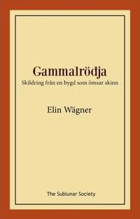 Gammalrödja : skildring från en bygd som ömsar skinn