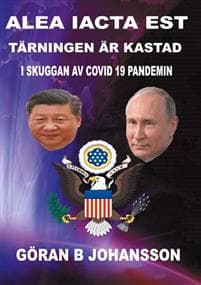 Alea iacta est - Tärningen är kastad : eurasianismen konfronterar atlanticismen - i skuggan av covid-19 pandemin