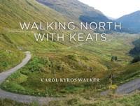 Walking North with Keats