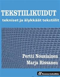 Tekstiilikuidut : tekniset ja älykkäät tekstiilit