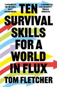 Ten Survival Skills for a World in Flux