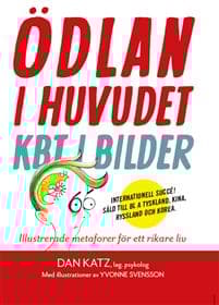 Ödlan i huvudet : KBT i bilder - illustrerade metaforer för ett rikare liv