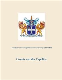 Familjen van der Capellens öden och äventyr 1300-1860