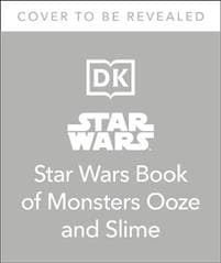 Star Wars Book of Monsters, Ooze and Slime