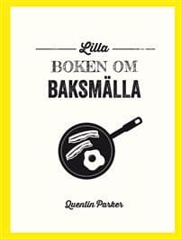 Lilla boken om baksmälla