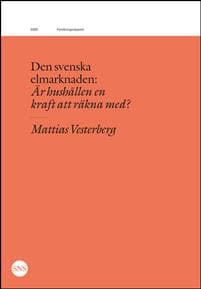 Den svenska elmarknaden: Är hushållen en kraft att räkna med?