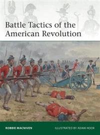 Battle Tactics of the American Revolution