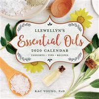 Llewellyn's 2020 Essential Oils Calendar: Insights, Tips, and Recipes