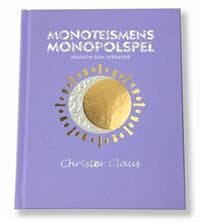 Monoteismens Monopolspel : religion som affärsidé