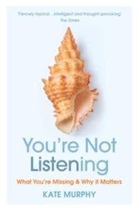 Youâ??re Not Listening