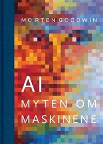 AI; myten om maskinene