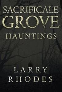 Sacrificale Grove: Hauntings
