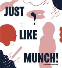 Just Like Munch!