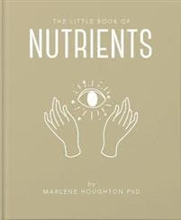 The Little Book of Nutrients