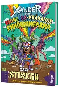 Xander och de regnbågs-kräkande enhörningarna 1 - Magi stinker!