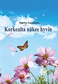 Korkealta näkee hyviin