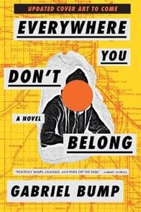 Everywhere You Don't Belong