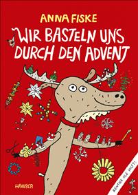 Wir basteln uns durch den Advent