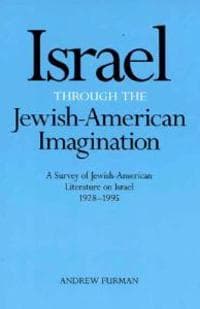 Israel Through the Jewish-American Imagination