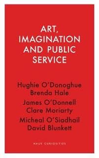 Art, Imagination and Public Service