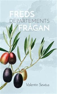 Fredsdepartementsfrågan och visionen om krigens avskaffande