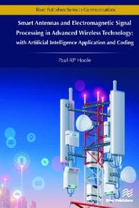 Smart Antennas and Electromagnetic Signal Processing in Advanced Wireless Technology