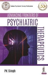 Advancing Frontiers of Psychiatric Therapeutics