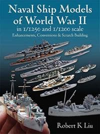 Naval Ship Models of World War II in 1/1250 and 1/1200 Scales
