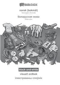 norsk (bokmål) - Belarusian (in cyrillic script), visuell ordbok, BW