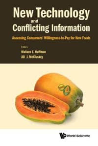 New Technology And Conflicting Information: Assessing Consumers' Willingness-to-pay For New Foods