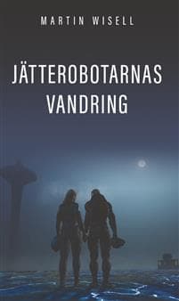 Jätterobotarnas vandring