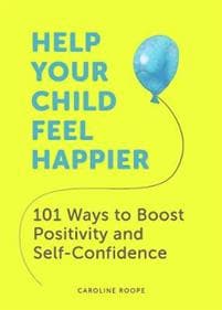 Help Your Child Feel Happier