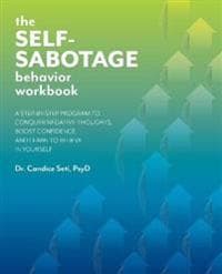The Self-sabotage Behavior Workbook