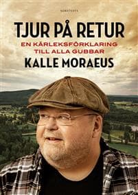 Tjur på retur : En kärleksförklaring till alla gubbar