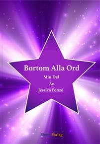 Bortom Alla Ord : Min Del