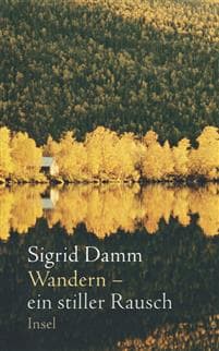 Wandern - ein stiller Rausch