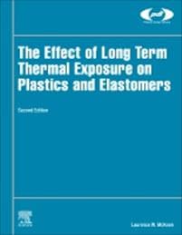 The Effect of Long Term Thermal Exposure on Plastics and Elastomers