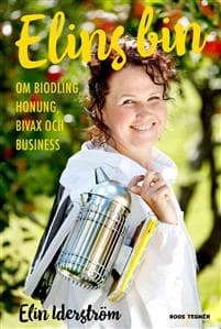 Elins bin : om biodling, honung, bivax och business
