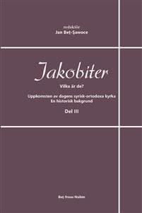 Jakobiter - Vilka är de? Del 3