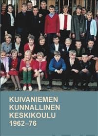 Kuivaniemen kunnallinen keskikoulu 1962-1976