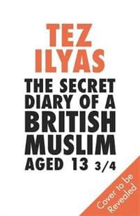 The Secret Diary of a British Muslim Aged 13 3/4