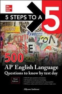 5 Steps to a 5: 500 AP English Language Questions to Know by Test Day, Third Edition