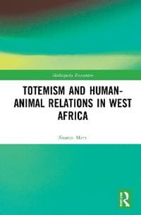 Totemism and Human–Animal Relations in West Africa