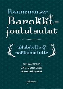 Kauneimmat barokkijoululaulut ukulelelle & nokkahuilulle